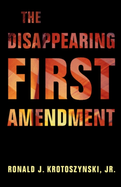 Disappearing First Amendment