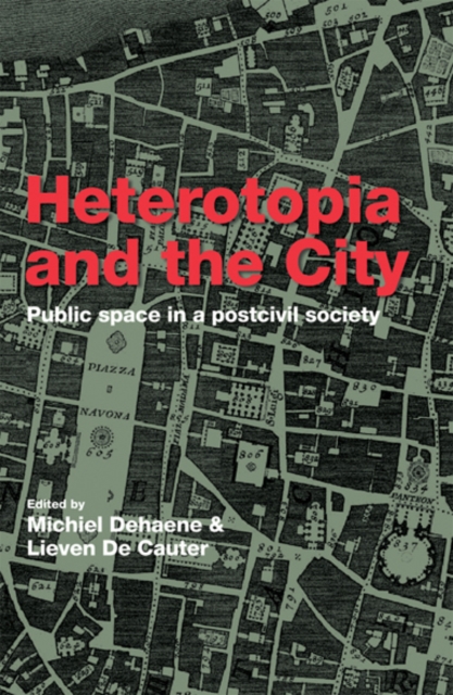 Heterotopia and the City