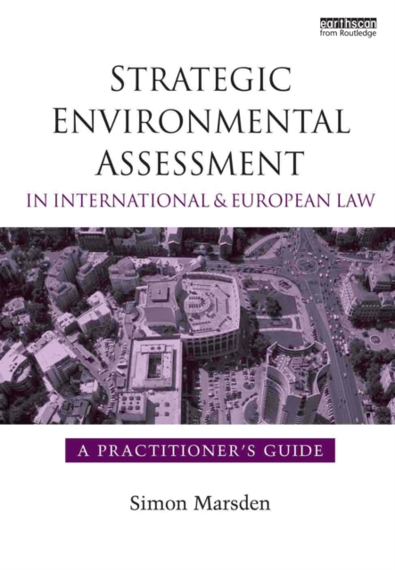Strategic Environmental Assessment in International and European Law