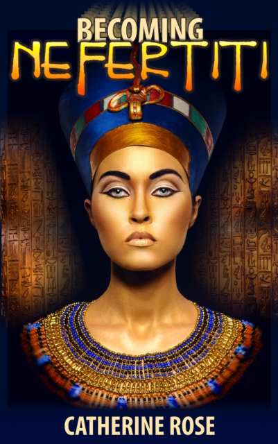 Becoming Nefertiti