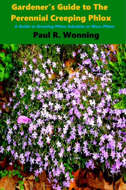 Gardener's Guide to The Perennial Creeping Phlox