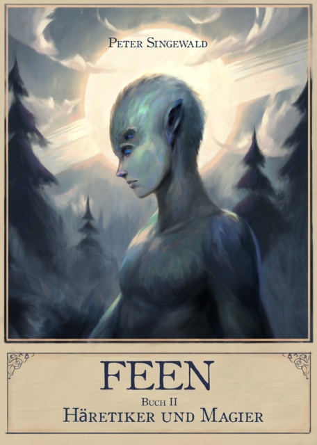 Feen Buch 2: Haretiker und Magier