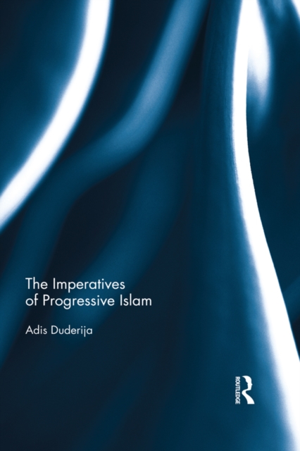 Imperatives of Progressive Islam