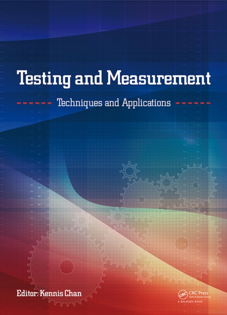 Testing and Measurement: Techniques and Applications