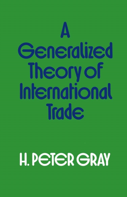 Generalized Theory of International Trade