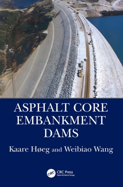 Asphalt Core Embankment Dams