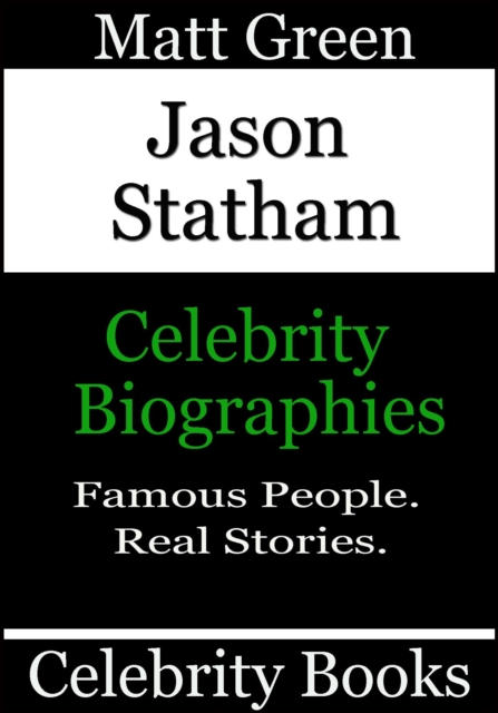 Jason Statham - Celebrity Biographies