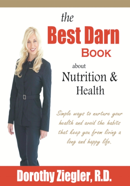 Best Darn Book About Nutrition and Health