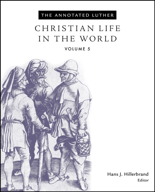 Annotated Luther, Volume 5