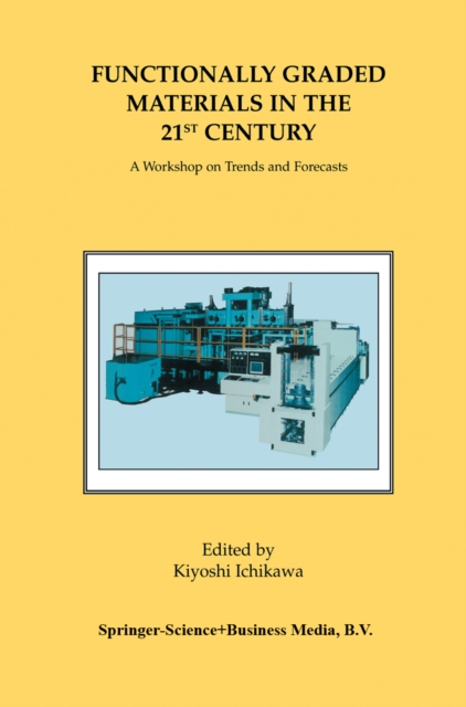 Functionally Graded Materials in the 21st Century