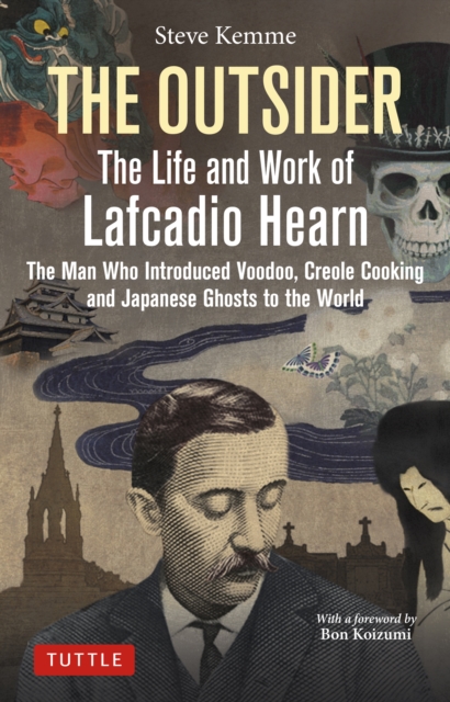 Outsider: The Life and Work of Lafcadio Hearn