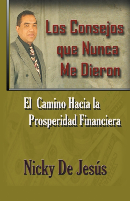 Los Consejos  Que Nunca Me Dieron