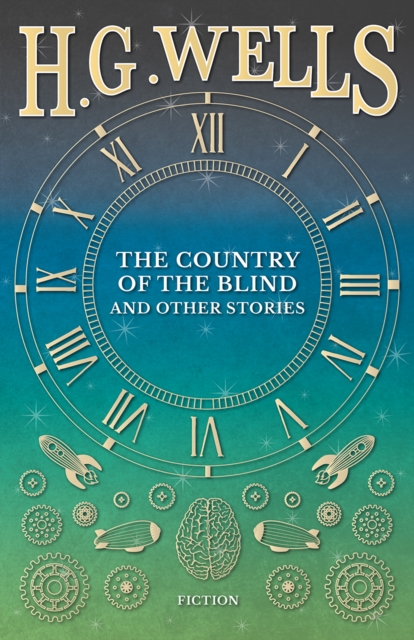 Country of the Blind, and Other Stories