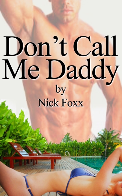 Don't Call Me Daddy-Part 1