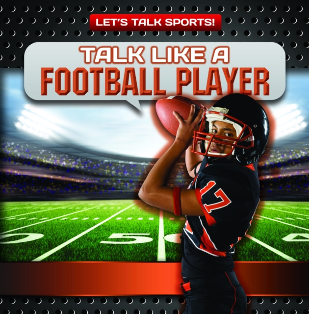 Talk Like a Football Player