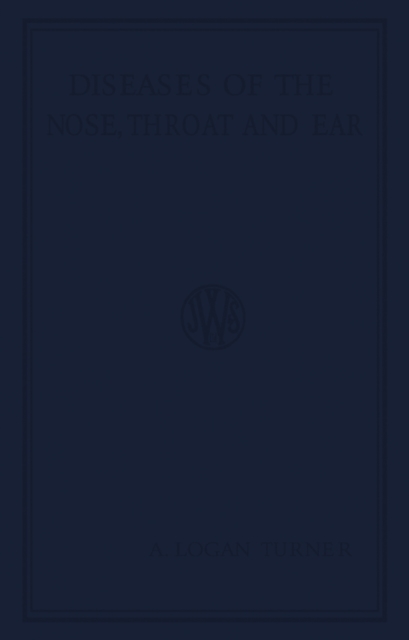 Diseases of the Nose, Throat and Ear