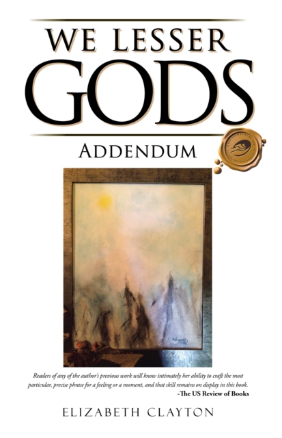 We Lesser Gods Addendum