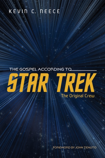 Gospel According to Star Trek: The Original Crew