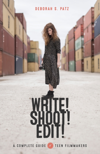 WRITE! SHOOT! EDIT!