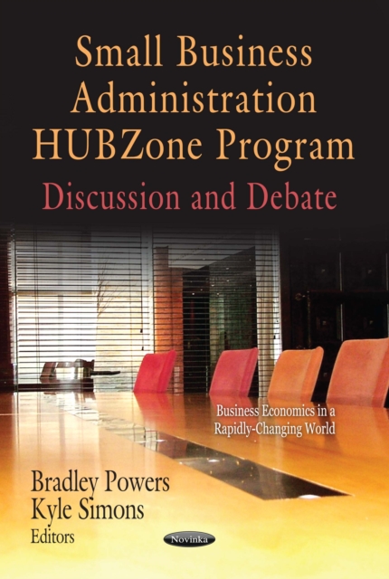 Small Business Administration HUBZone Program: Discussion and Debate
