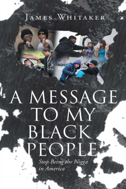 Message to My Black People - Stop Being the Nigga in America