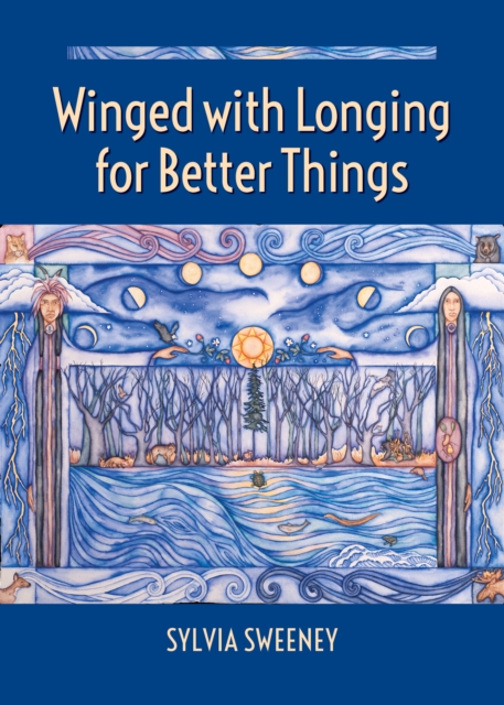 Winged with Longing for Better Things