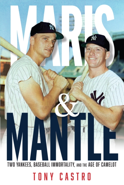 Maris &amp; Mantle