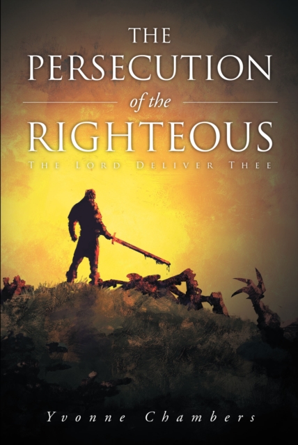 Persecution of the Righteous