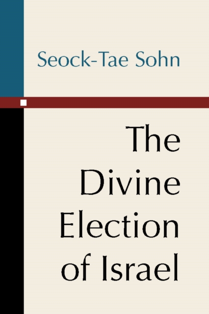 Divine Election of Israel
