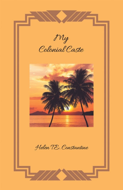 My Colonial Caste
