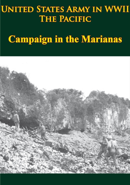 United States Army in WWII - the Pacific - Campaign in the Marianas