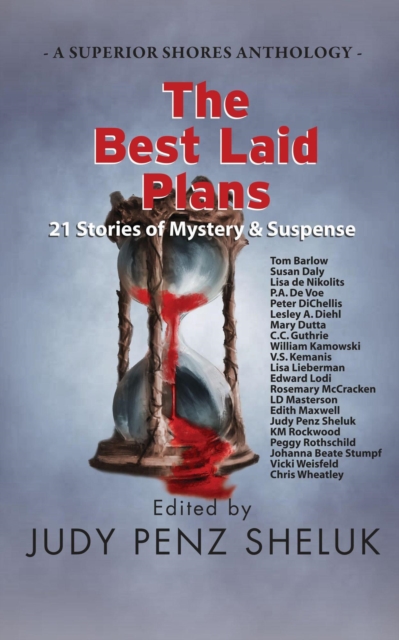 Best Laid Plans: 21 Stories of Mystery & Suspense