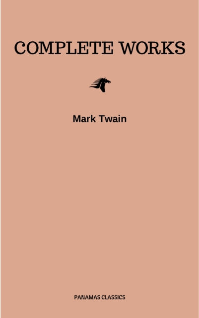Mark Twain: Complete Works