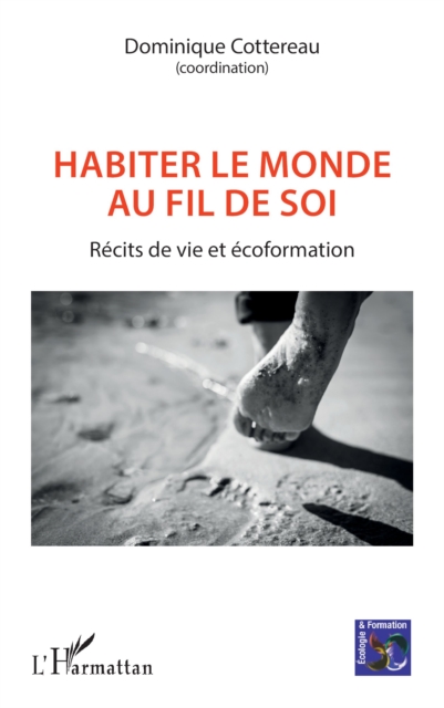 Habiter le monde au fil de soi