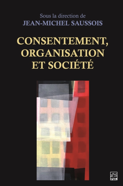 Consentement, organisation et societe