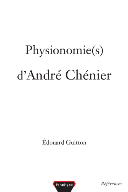 Physionomie(s) d'André Chénier