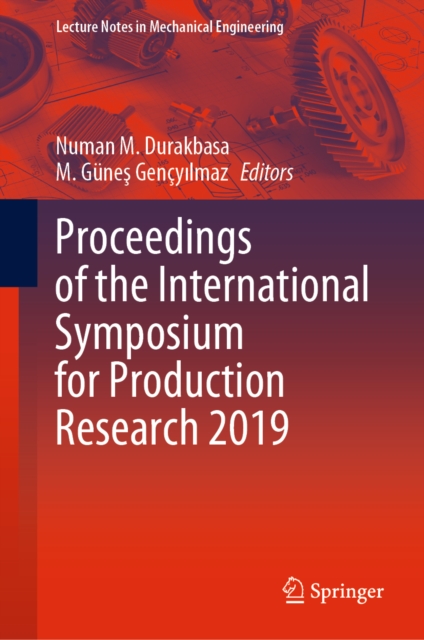 Proceedings of the International Symposium for Production Research 2019