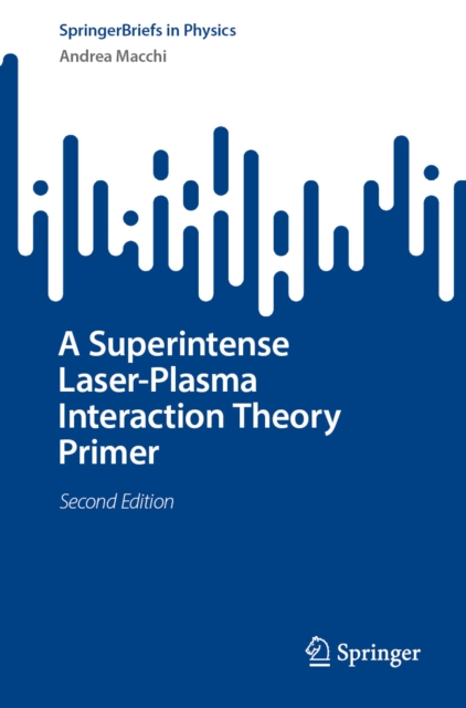 Superintense Laser-Plasma Interaction Theory Primer