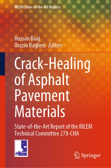 Crack-Healing of Asphalt Pavement Materials