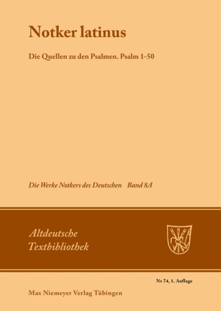 "Notker Latinus". Die Quellen zu den Psalmen