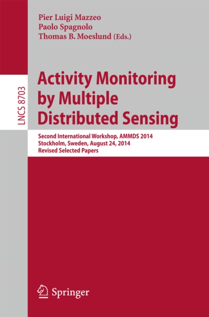 Activity Monitoring by Multiple Distributed Sensing
