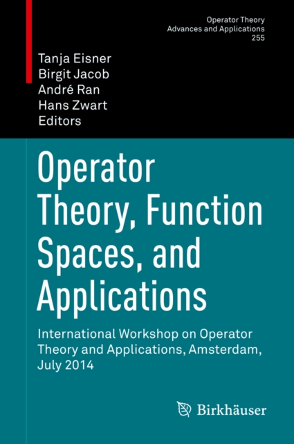 Operator Theory, Function Spaces, and Applications