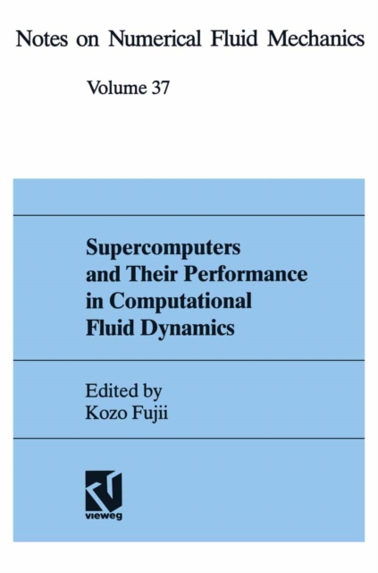 Supercomputers and Their Performance in Computational Fluid Dynamics