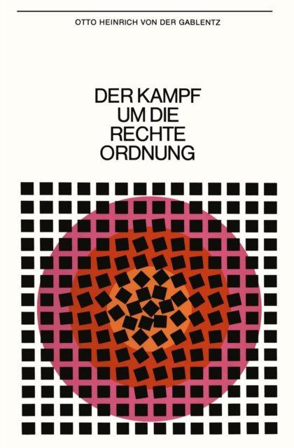 Der Kampf um die rechte Ordnung
