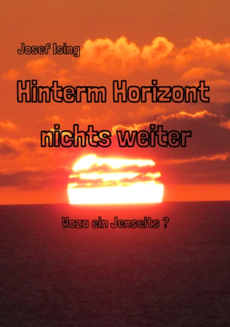Hinterm Horizont nichts weiter