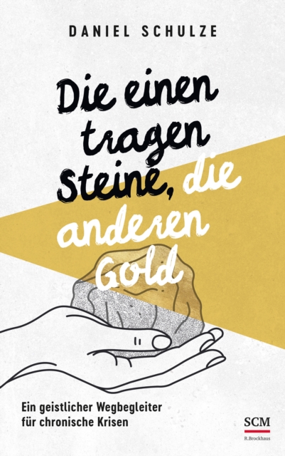 Die einen tragen Steine, die anderen Gold