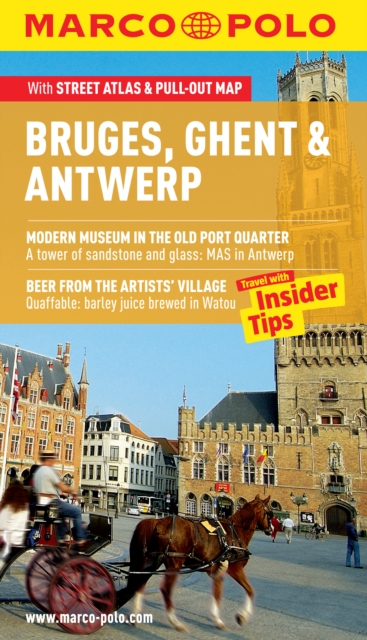 Bruges, Ghent & Antwerp Marco Polo Pocket Guide : The Travel Guide with Insider Tips