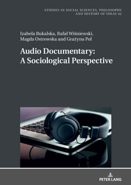 Audio Documentary: A Sociological Perspective