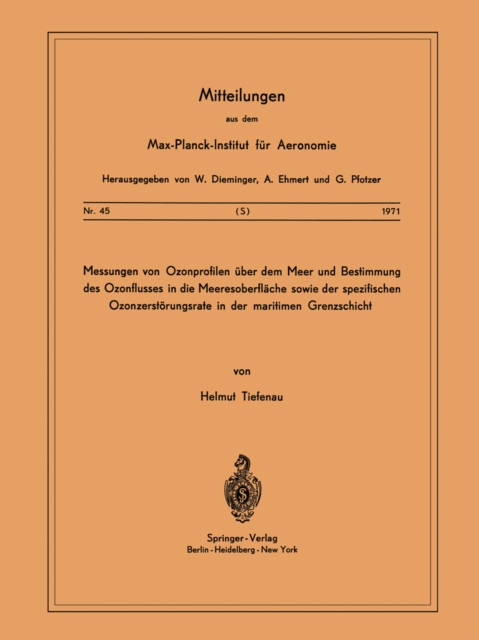 Messungen von Ozonprofilen Über dem Meer und Bestimmung des Ozonflusses in die Meeresoberfläche sowie der spezifischen Ozonzerstörungsrate in der maritimen Grenzschicht