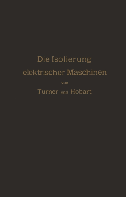 Die Isolierung elektrischer Maschinen